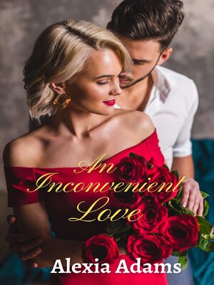 cover image of An Inconvenient Love